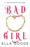 Bad Girl - Goode, Ella