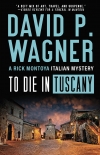 To Die in Tuscany - David Wagner