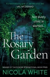 Читать книгу The Rosary Garden, автор Nicola White The Rosary Garden - Nicola White