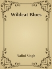 Wildcat Blues - Nalini Singh