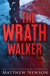 The Wrath Walker (The Wrath Series Book 1) - Matthew Newson