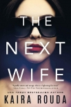 Читать книгу The Next Wife, автор Kaira Rouda The Next Wife - Kaira Rouda