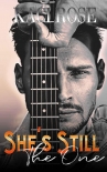 Читать книгу She's Still The One: A Brother's Best Friend, Rockstar Romance, автор Kaci Rose She's Still The One: A Brother's Best Friend, Rockstar Romance - Kaci Rose