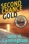 Second Chance Gold (Buck Reilly Adventure Series Book 4) - John Cunningham