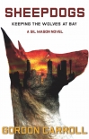 Читать книгу Sheepdogs: Keeping the Wolves at Bay, автор Gordon Carroll Sheepdogs: Keeping the Wolves at Bay - Gordon Carroll