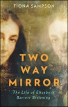 Читать книгу Two-Way Mirror, автор Fiona Sampson Two-Way Mirror - Fiona Sampson