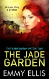 The Jade Garden (The Barrington Patch Book 2) - Emmy Ellis