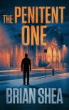 Читать книгу The Penitent One (Boston Crime Thriller Book 3), автор Brian Shea The Penitent One (Boston Crime Thriller Book 3) - Brian Shea