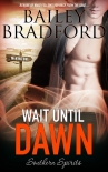 Wait Until Dawn - Bailey Bradford