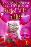 Sealed with a Hiss - Addison Moore