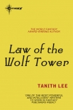 Law of the Wolf Tower: The Claidi Journals Book 1 - Tanith Lee