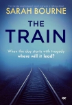 Читать книгу The Train, автор Sarah Bourne The Train - Sarah Bourne