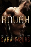 Читать книгу Rough, автор Sara Fields Rough - Sara Fields