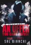 Читать книгу An Offer You Can't Refuse, автор Sal Bianchi An Offer You Can't Refuse - Sal Bianchi