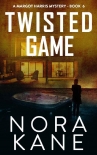 Читать книгу Twisted Game, автор Nora Kane Twisted Game - Nora Kane