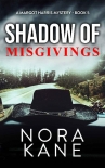 Shadow Of Misgivings - Nora Kane