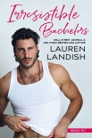 Irresistible Bachelors: Books 1-5 - Landish, Lauren