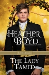 Читать книгу The Lady Tamed, автор Boyd, Heather The Lady Tamed - Boyd, Heather