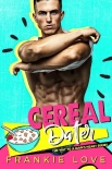 CEREAL DATER (The Way To A Man's Heart Book 13) - Frankie Love