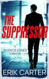 Читать книгу The Suppressor, автор Erik Carter The Suppressor - Erik Carter