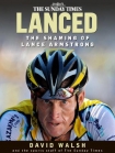 Читать книгу Lanced: The Shaming of Lance Armstrong, автор David Walsh Lanced: The Shaming of Lance Armstrong - David Walsh