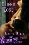 Friend Zone - Dakota Rebel