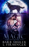 Читать книгу Mated To Magic (Stark Creek Shifters Book 1), автор Barb Shuler Mated To Magic (Stark Creek Shifters Book 1) - Barb Shuler