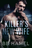 Читать книгу The Killer's New Wife, автор Hamel, B. The Killer's New Wife - Hamel, B.