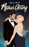Читать книгу Method Acting: An opposites attract, found family romance (Center Stage Book 2), автор Adele Buck Method Acting: An opposites attract, found family romance (Center Stage Book 2) - Adele Buck