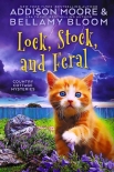 Lock, Stock, and Feral - Addison Moore