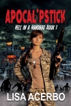 Apocalipstick (Hell in a Handbag Book 1) - Lisa Acerbo
