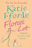 Читать книгу Flora's Lot, автор Katie Fforde Flora's Lot - Katie Fforde
