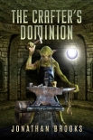 The Crafter's Dominion: A Dungeon Core Novel (Dungeon Crafting Book 5) - Jonathan Brooks