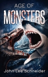 Age of Monsters - John Schneider
