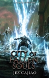 City of Fallen Souls: A LitRPG Adventure (UnderVerse Book 3) - Jez Cajiao