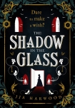 Читать книгу The Shadow in the Glass, автор JJA Harwood The Shadow in the Glass - JJA Harwood