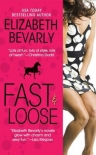 Fast & Loose - Elizabeth Bevarly