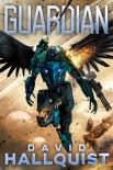 Читать книгу Guardian (War Angel Book 1), автор David Hallquist Guardian (War Angel Book 1) - David Hallquist