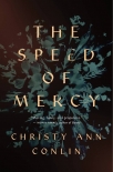 The Speed of Mercy - Christy Conlin