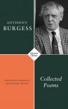 Collected Poems - Anthony Burgess