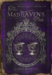 The Mad Raven's Tale (The Accarian Chronicles Book 1) - Andrew Walbrown