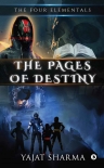 Читать книгу The Pages of Destiny (The Four Elementals Book 3), автор Yajat Sharma The Pages of Destiny (The Four Elementals Book 3) - Yajat Sharma