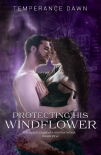Читать книгу Protecting His Windflower (A Spirit Hunters Series Novel Book 1), автор Temperance Dawn Protecting His Windflower (A Spirit Hunters Series Novel Book 1) - Temperance Dawn