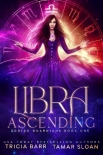 Libra Ascending: An Epic Urban Fantasy Romance (Zodiac Guardians Book 1) - Tamar Sloan