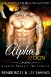 Alpha's Moon: A special forces shifter romance - Renee Rose