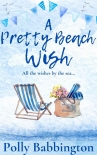 A Pretty Beach Wish - Polly Babbington