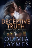 Читать книгу Deceptive Truth: Cowboy Justice Association (Serials and Stalkers Book 4), автор Olivia Jaymes Deceptive Truth: Cowboy Justice Association (Serials and Stalkers Book 4) - Olivia Jaymes