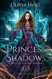 Читать книгу Princess of Shadows: A Dark Fae Fantasy Romance, автор Olivia Hart Princess of Shadows: A Dark Fae Fantasy Romance - Olivia Hart