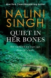 Читать книгу Quiet in Her Bones, автор Singh, Nalini Quiet in Her Bones - Singh, Nalini