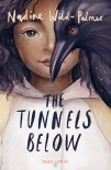 Читать книгу The Tunnels Below, автор Nadine Wild-Palmer The Tunnels Below - Nadine Wild-Palmer